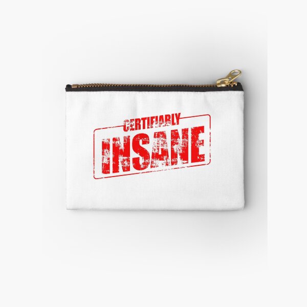 Item preview, Certifiably Insane Design designed and sold by OutlawOutfitter.