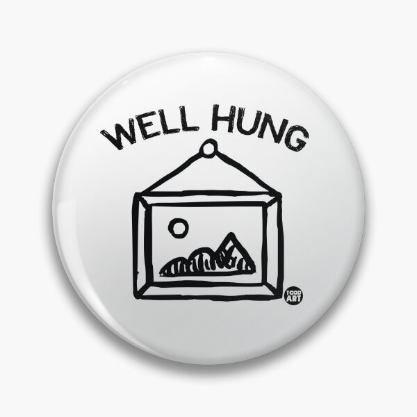 Item preview, WELL HUNG PICTURE designed and sold by TODD GOLDMAN.