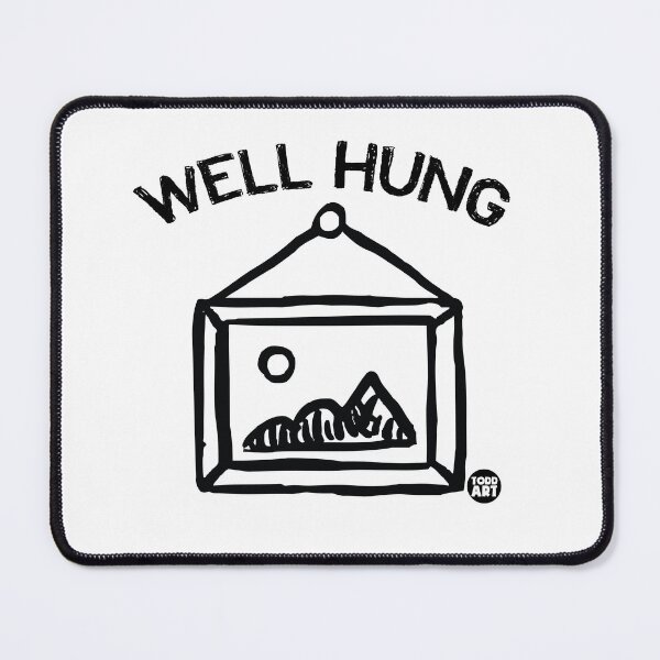 Item preview, WELL HUNG PICTURE designed and sold by TODD GOLDMAN.