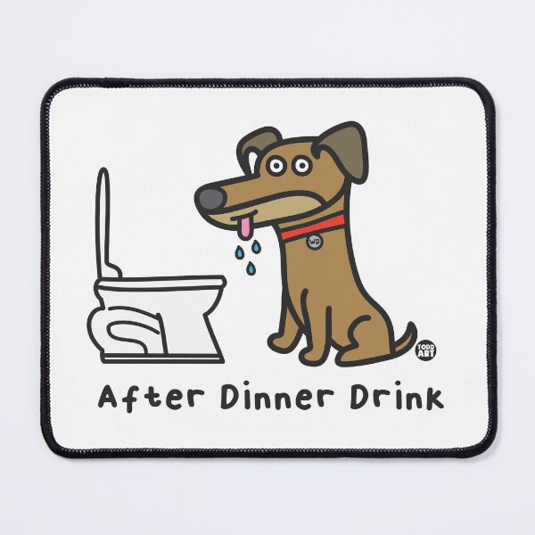 Item preview, WHADDUP DOG - AFTER DINNER DRINK designed and sold by TODD GOLDMAN.