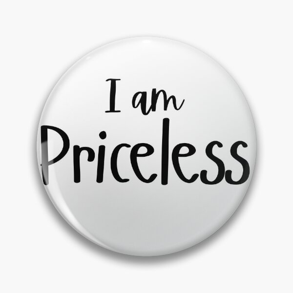 Item preview, I am priceless designed and sold by Renea Lee.