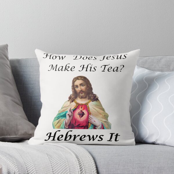Item preview, Jesus Tea Pun, Hebrews It designed and sold by FireSisters.