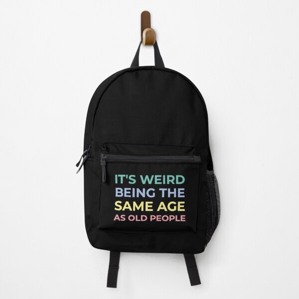 Item preview, It's weird being the same age as old people designed and sold by ShirtBricks.