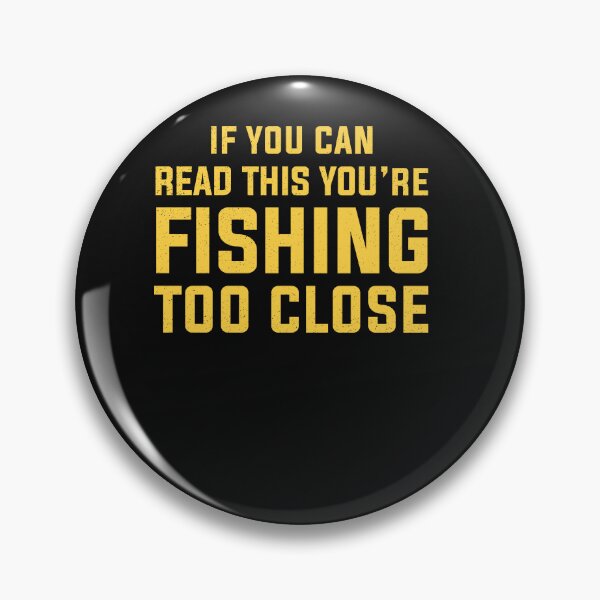 Item preview, On Back If You Can Read This You're Fishing Too Close Funny Fishing For Men designed and sold by clothesy7.