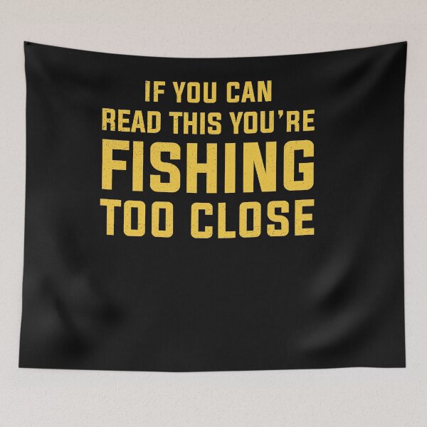 Item preview, On Back If You Can Read This You're Fishing Too Close Funny Fishing For Men designed and sold by clothesy7.