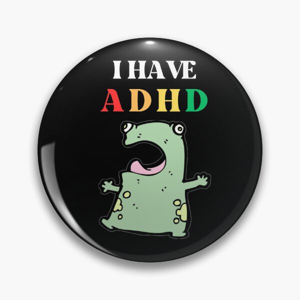 Item preview, I Have ADHD - Neurodivergent Relatable Neurodiversity Funny Quote designed and sold by Maviartig.