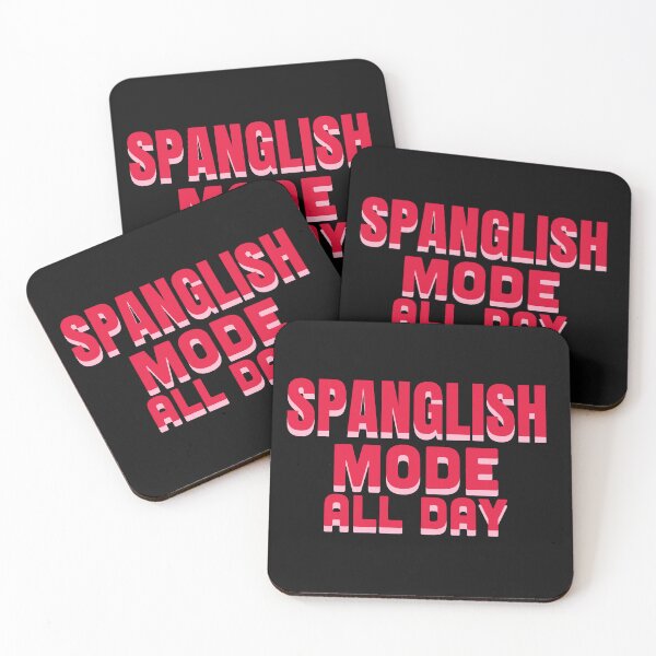 Item preview, Spanglish Mode All Day designed and sold by La Loca.