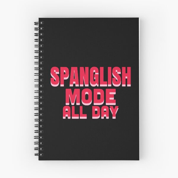Item preview, Spanglish Mode All Day designed and sold by La Loca.