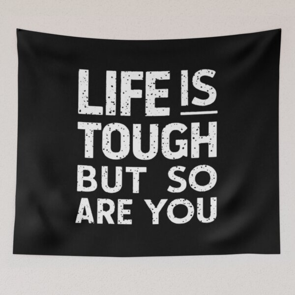 Item preview, Life is tough, but so are you designed and sold by IdeaND.