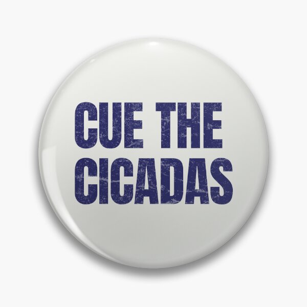Item preview, Cue The Cicadas Simple Funny Text  designed and sold by HowToCanadian.
