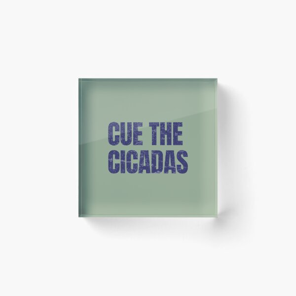 Item preview, Cue The Cicadas Simple Funny Text  designed and sold by HowToCanadian.