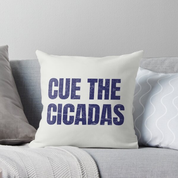 Item preview, Cue The Cicadas Simple Funny Text  designed and sold by HowToCanadian.