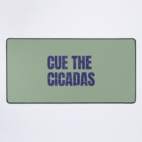 Item preview, Cue The Cicadas Simple Funny Text  designed and sold by HowToCanadian.