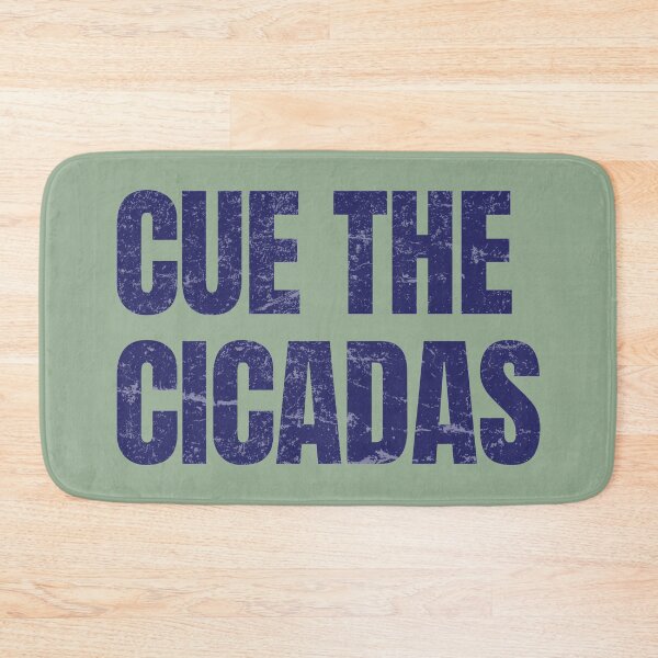 Item preview, Cue The Cicadas Simple Funny Text  designed and sold by HowToCanadian.