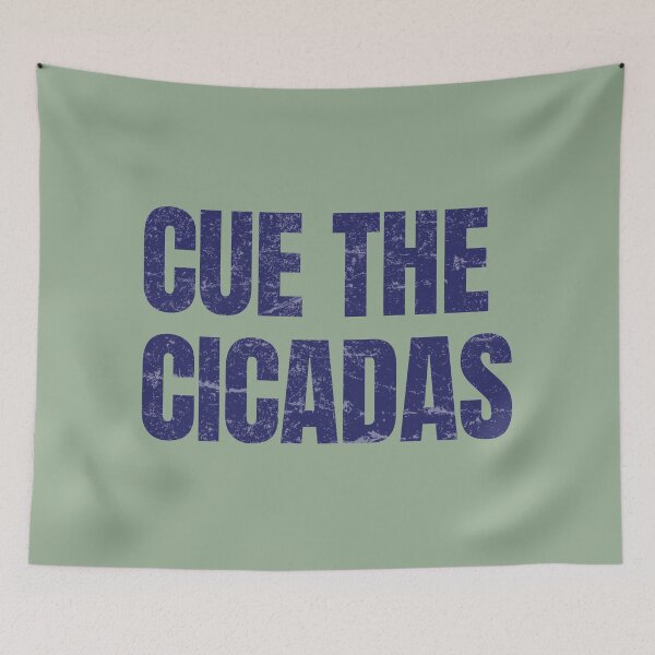 Item preview, Cue The Cicadas Simple Funny Text  designed and sold by HowToCanadian.
