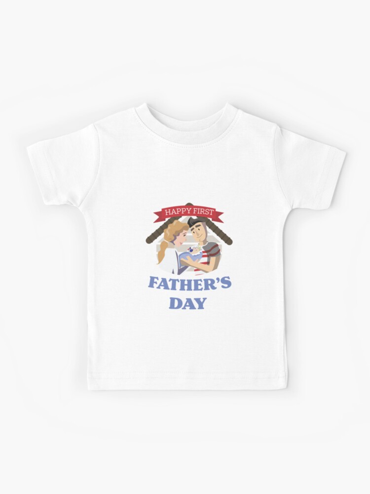 happy first father's day t shirt