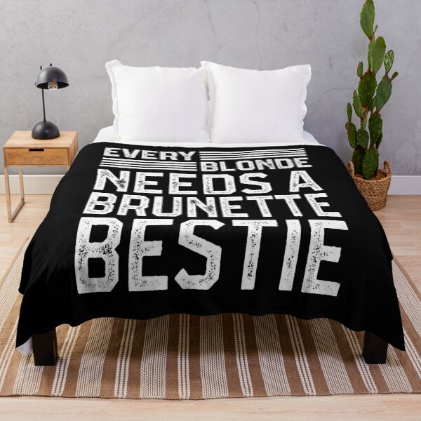Item preview, Every Blonde Needs A Brunette Bestie designed and sold by Eddie SH.