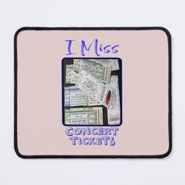 Item preview, I Miss Concert Tickets designed and sold by barefootmk.