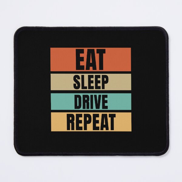 Item preview, Eat, Sleep, Drive, Repeat. Trucker Birthday designed and sold by DomTeesHaven.