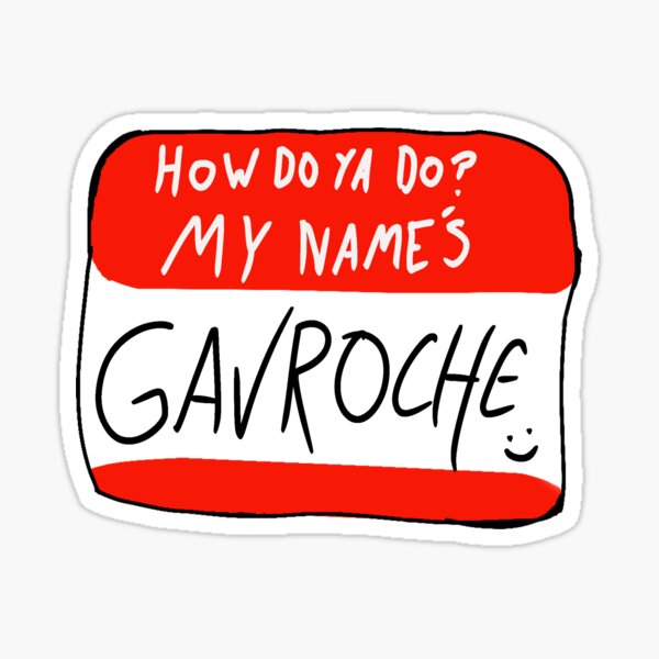 Artikel-Vorschau von Les Mis Gavroche Name Tag | How Do Ya Do Moi Names GAVROCHE , designt und verkauft von FlowerSeedsArt.
