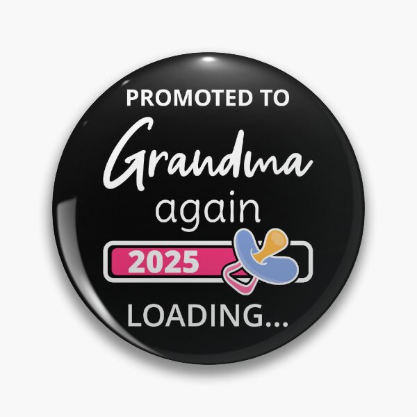 Item preview, Promoted To Grandma Again 2025 Loading I designed and sold by Lemon Pepper.