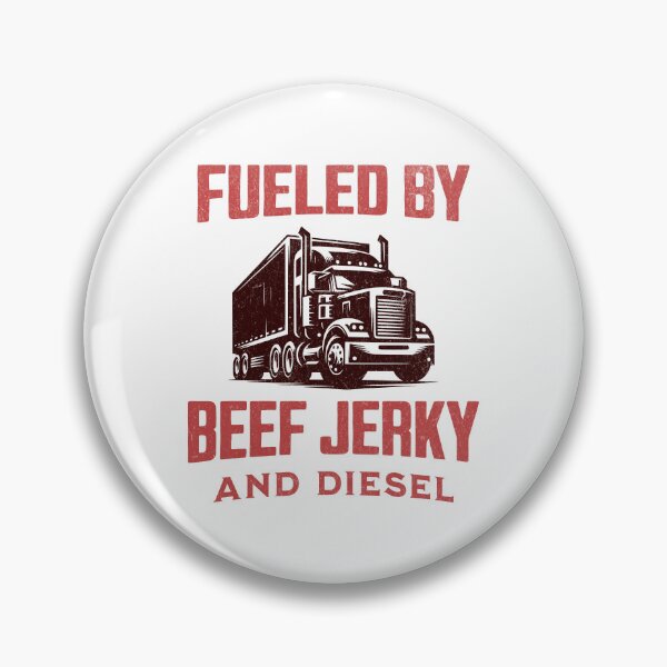 Item preview, Fueled By Beef Jerky And Diesel Trucker Birthday designed and sold by DomTeesHaven.
