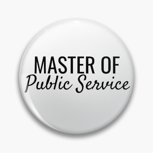 Item preview, Master of Public Service designed and sold by SarahJisri.