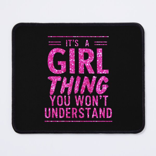 Item preview, It`s A  Girl Thing, You Won`t Understand Retro Typographic Glitters Girls Design designed and sold by Raise2Shine.