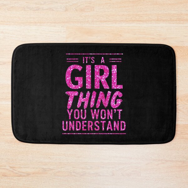 Item preview, It`s A  Girl Thing, You Won`t Understand Retro Typographic Glitters Girls Design designed and sold by Raise2Shine.