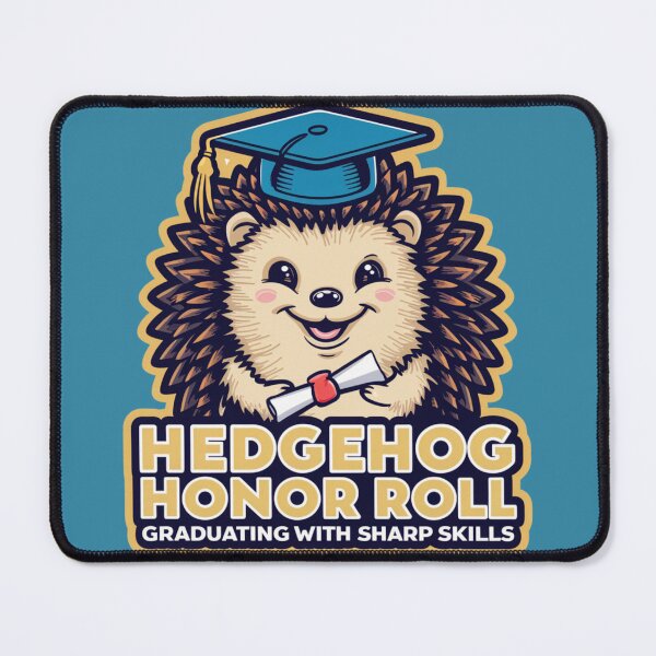 Item preview, Hedgehog Honor Roll - Graduating with sharp skills designed and sold by trendybutterfly.
