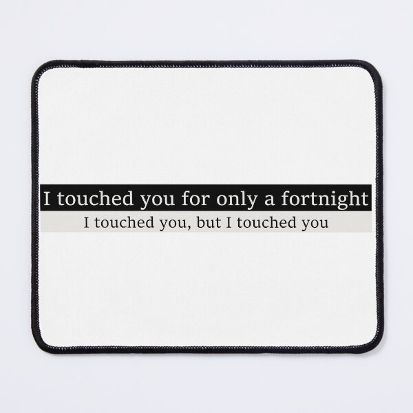 Item preview, I touched you for only a fortnight  designed and sold by Aesthetic Crew.