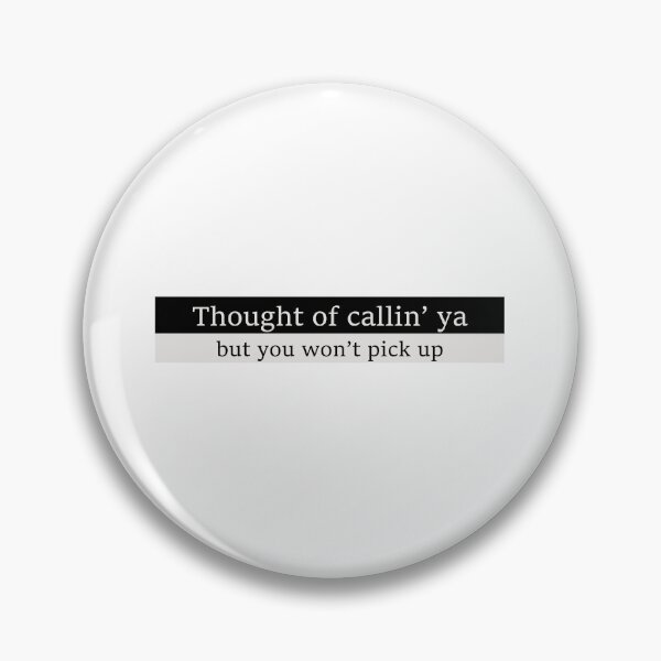 Item preview, Thought of callin' ya, but you won't pick up designed and sold by Aesthetic Crew.