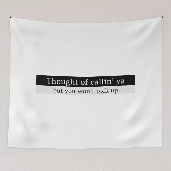 Item preview, Thought of callin' ya, but you won't pick up designed and sold by Aesthetic Crew.