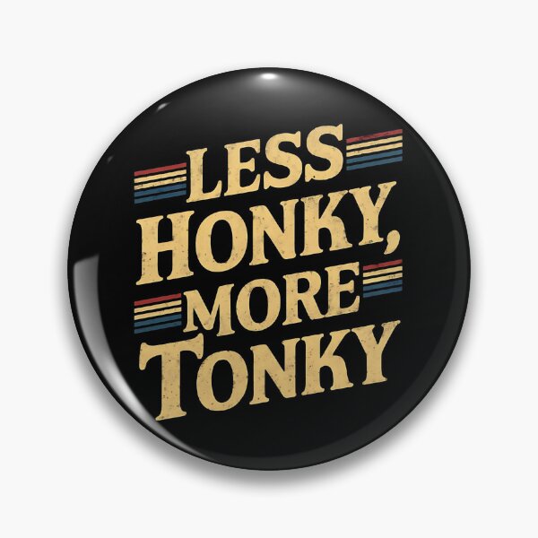 Item preview, Less Honky, More Tonky Trucker Birthday designed and sold by DomTeesHaven.