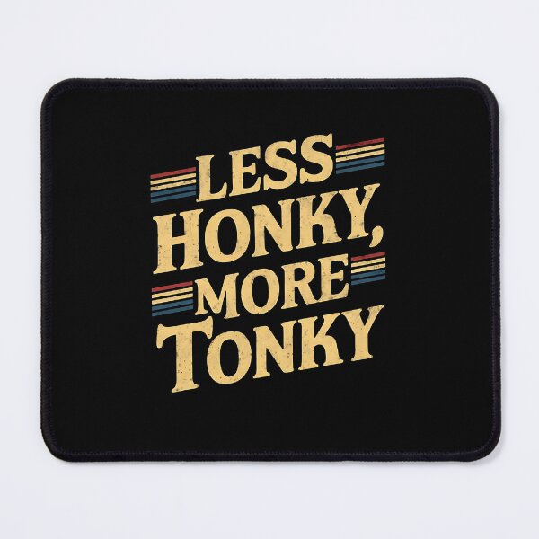 Item preview, Less Honky, More Tonky Trucker Birthday designed and sold by DomTeesHaven.
