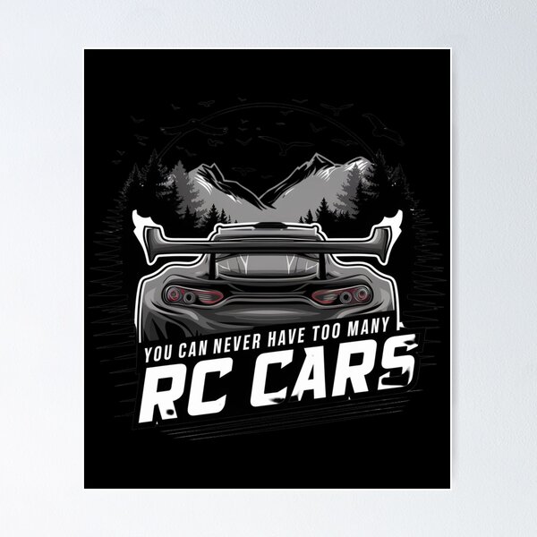 Item preview, "You Can Never Have Too Many RC Cars" Remote Control Cars Tee designed and sold by AI-volution.