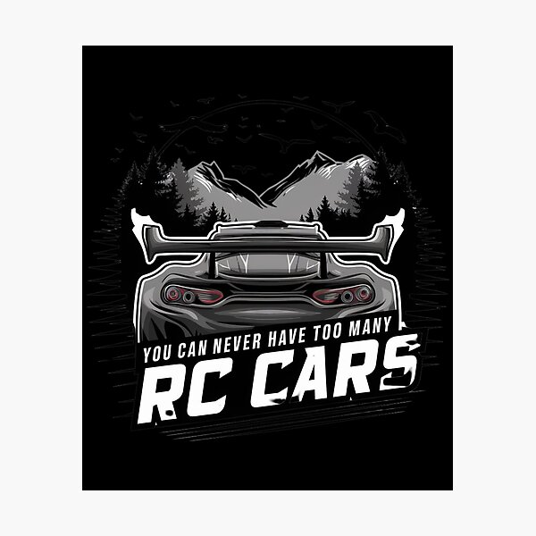 Item preview, "You Can Never Have Too Many RC Cars" Remote Control Cars Tee designed and sold by AI-volution.