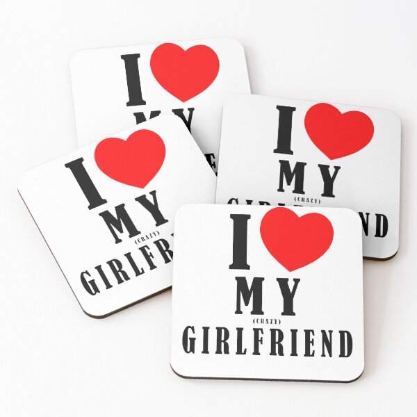 Item preview, I Love My Crazy Girlfriend designed and sold by MonkiFlipp.