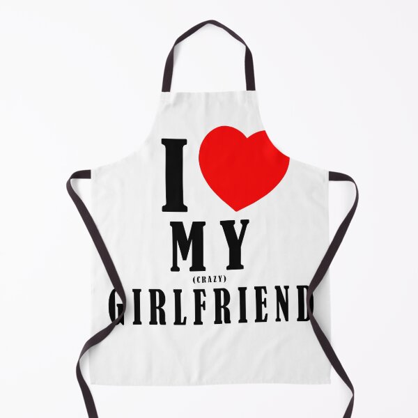 Item preview, I Love My Crazy Girlfriend designed and sold by MonkiFlipp.
