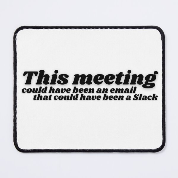 Item preview, This meeting... designed and sold by schierneckeretc.