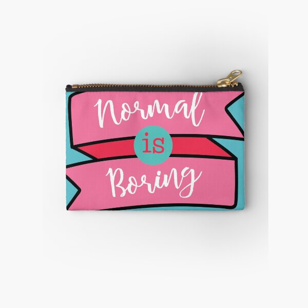 Item preview, Normal is Boring designed and sold by The-Sassy-Snail.