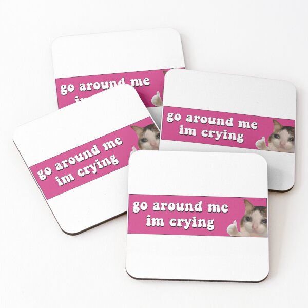 Item preview, Go Around Me I'm Crying Funny Meme Cat Bumper designed and sold by fanky-bumper.