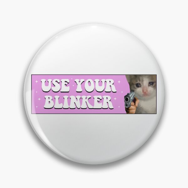Item preview, use your blinker funny car bumper designed and sold by fanky-bumper.