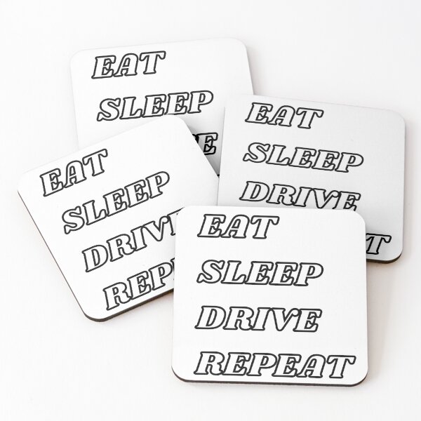 Item preview,  eat sleep drive repeat designed and sold by itswallcraft.