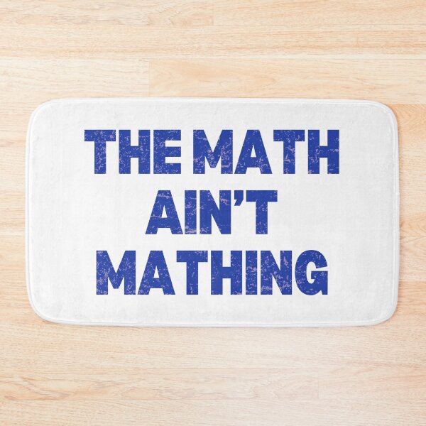 Item preview, The Math Ain't Mathing designed and sold by HowToCanadian.