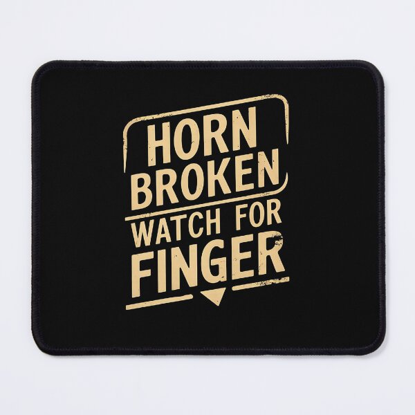 Item preview, Horn Broken, Watch For Finger. Trucker Birthday designed and sold by DomTeesHaven.