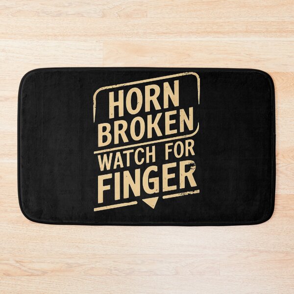Item preview, Horn Broken, Watch For Finger. Trucker Birthday designed and sold by DomTeesHaven.