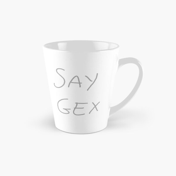 Item preview, say gex designed and sold by stfncnl.