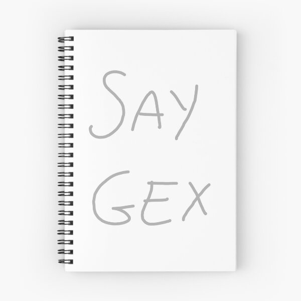 Item preview, say gex designed and sold by stfncnl.