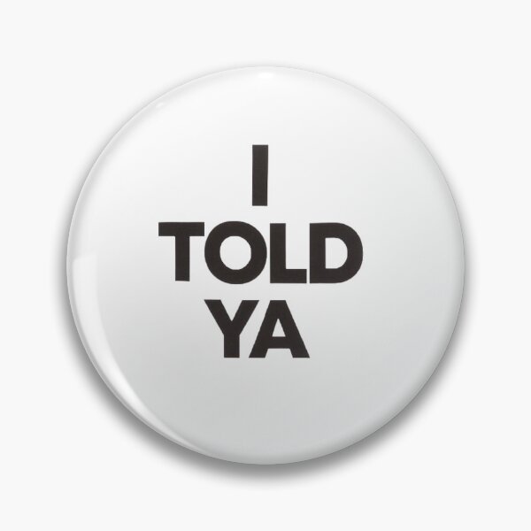 Item preview, I TOLD YA Challengers T Shirt designed and sold by laurenbrodauf.